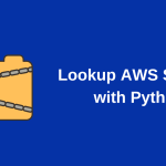 Lookup secrets from AWS Secrets Manager using Python