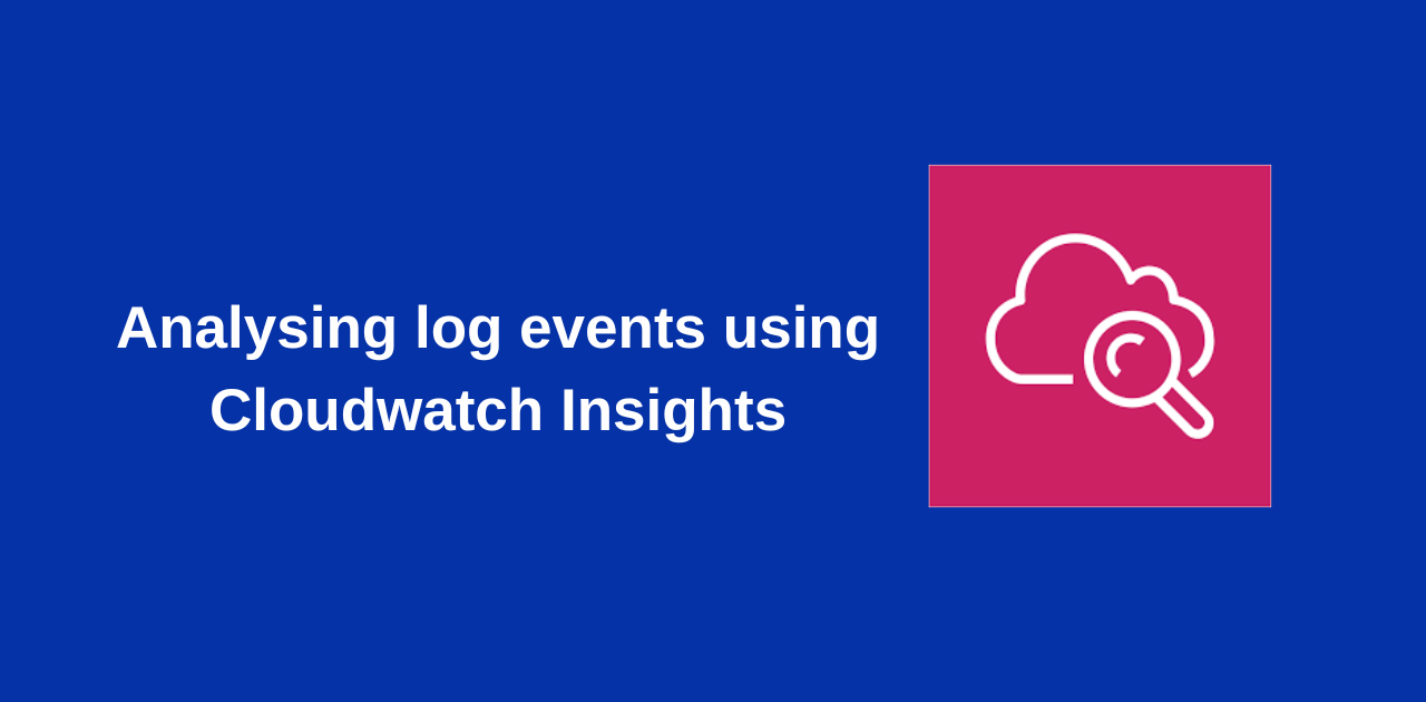 Using CloudWatch Log Insights – SYMPLIFY LEARNING